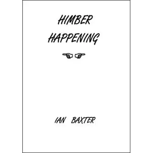 Himber Happening by Ian Baxter