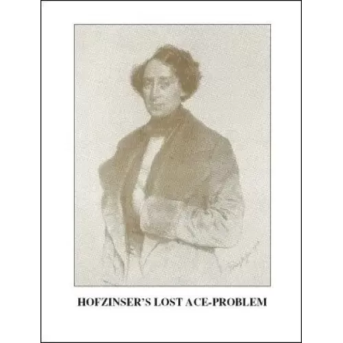 Hofzinser'S Lost Ace-Problem by Jon Racherbaumer