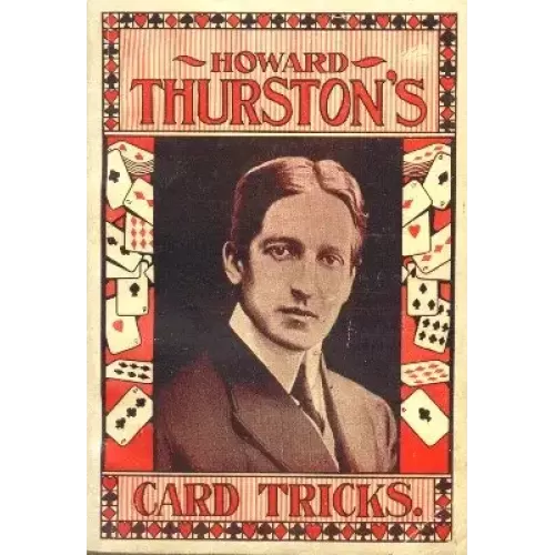 Howard Thurston’S Card Tricks by Howard Thurston
