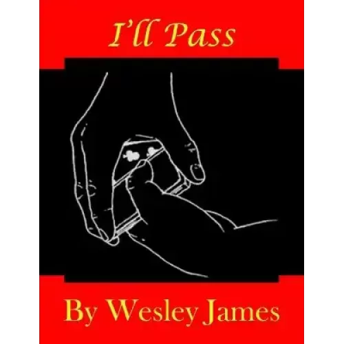 I’ll Pass by Wesley James