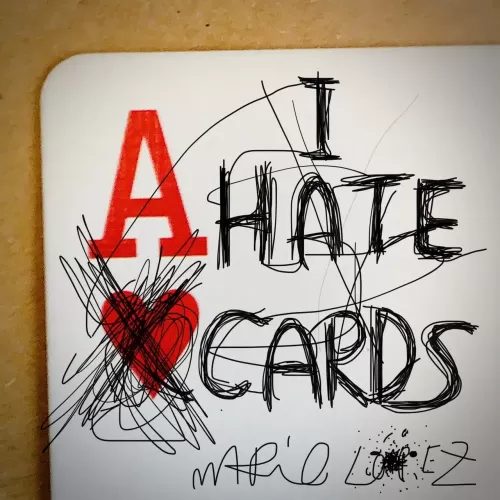 #Ihatecards by Mario Lopez