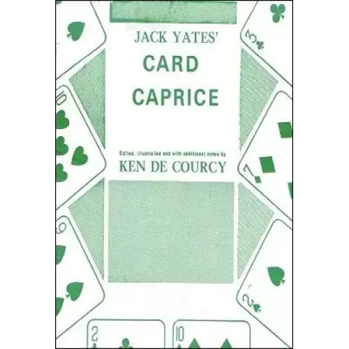 Jack Yates’ Card Caprice by Ken De Courcy