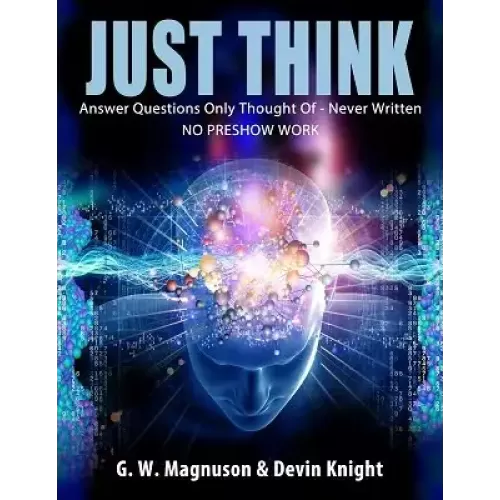 Just Think by Devin Knight And W. G. Magnuson