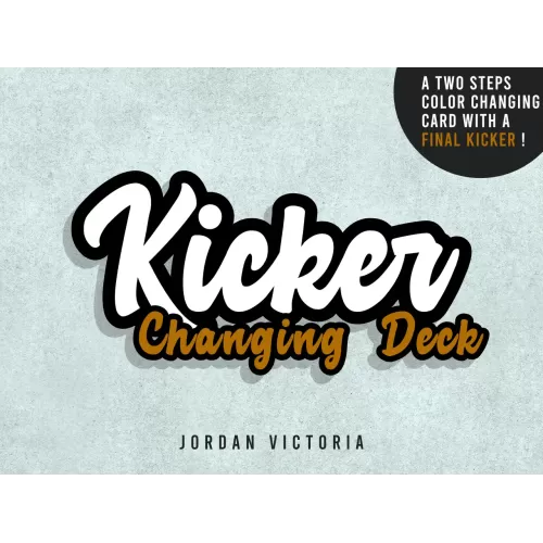 Kicker Changing Deck by Jordan Victoria