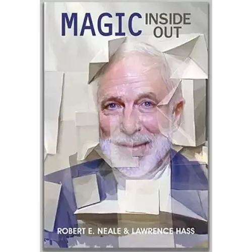 Magic Inside Out by Lawrence Hass And Robert Neale