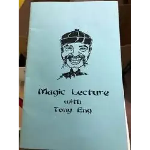 Magic Lecture by Tony Eng