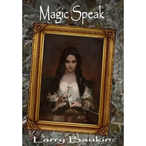 Magic Speak by Larry Baukin