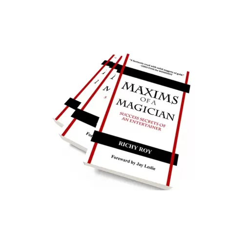 Maxims Of A Magician by Richy Roy