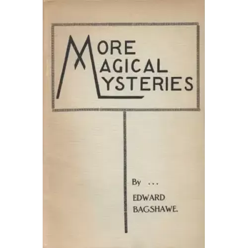 More Magical Mysteries by Edward Bagshawe