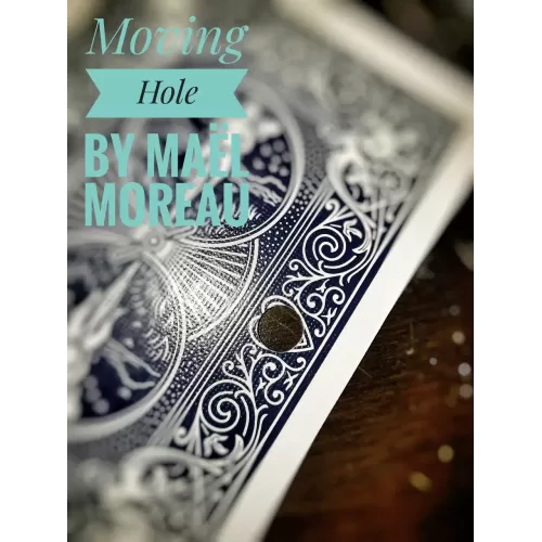 Moving Hole by Ma?L Moreau