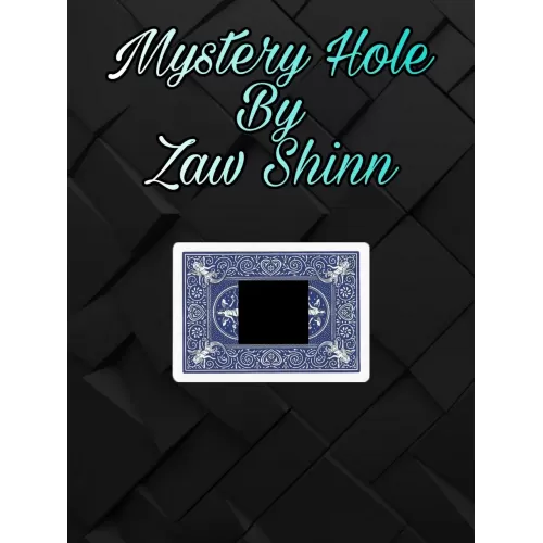 Mystery Hole by Zaw Shinn