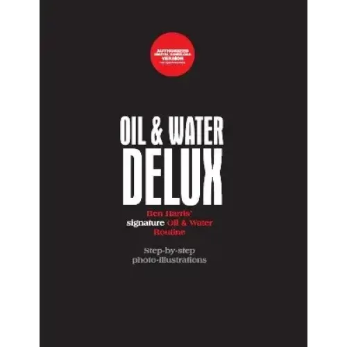 Oil And Water Delux by Ben Harris