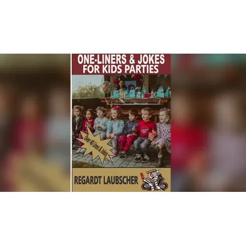 One-Liners & Jokes For Kids Parties by Regardt Laubscher