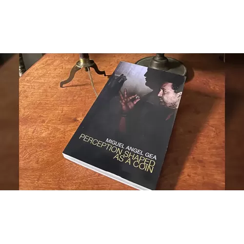 Perception Shaped As A Coin (Book) by Miguel Angel Gea