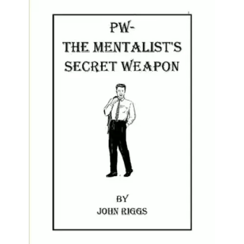 Pw: The Mentalist’S Secret Weapon by John Riggs