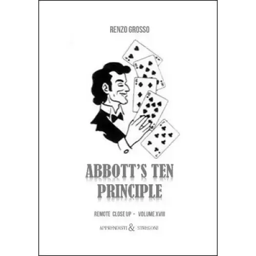 Remote Close Up 18: Abbott’S Ten Principle by Renzo Grosso