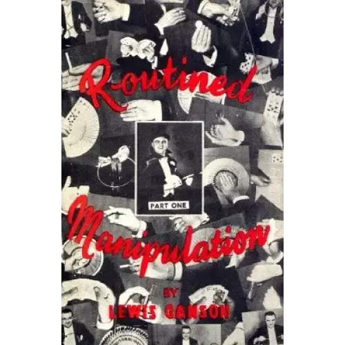 Routined Manipulation by Lewis Ganson Vol.1-2