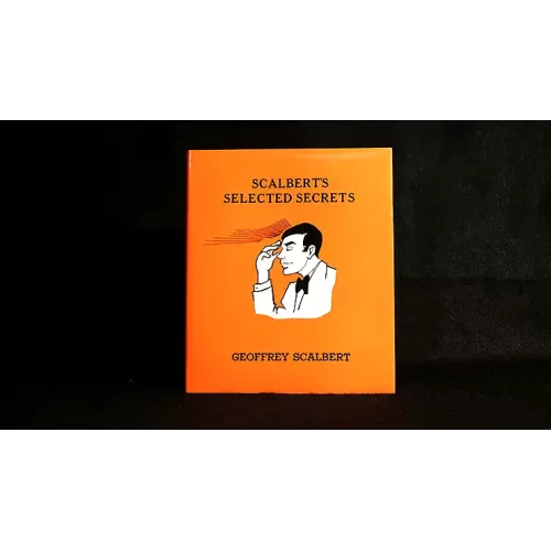 Scalbert’S Selected Secrets by Geoffrey Scalbert