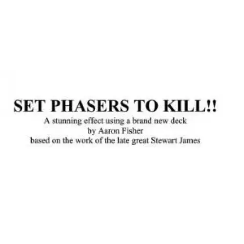 Set Phasers To Kill by Aaron Fisher
