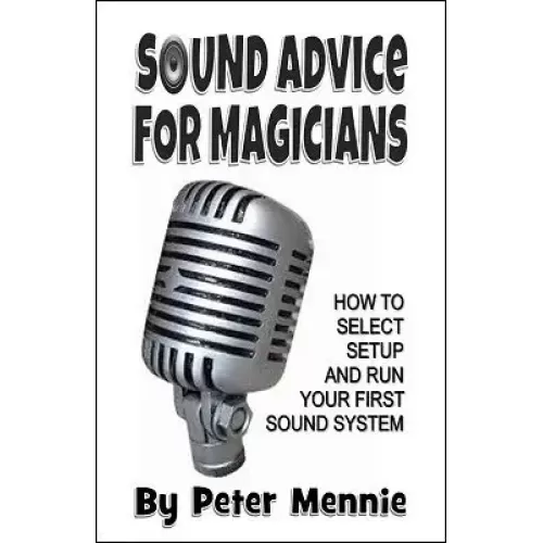 Sound Advice For Magicians by Peter Mennie