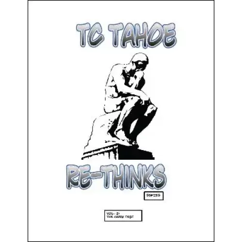Tc Tahoe Re-Thinks Vol. 2: The Chair Test by Tc Tahoe