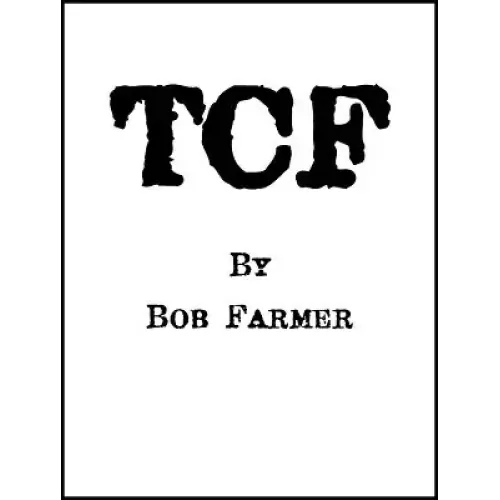 Tcf by Bob Farmer