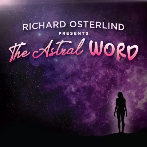 The Astral Word by Al Koran presented by Richard Osterlind
