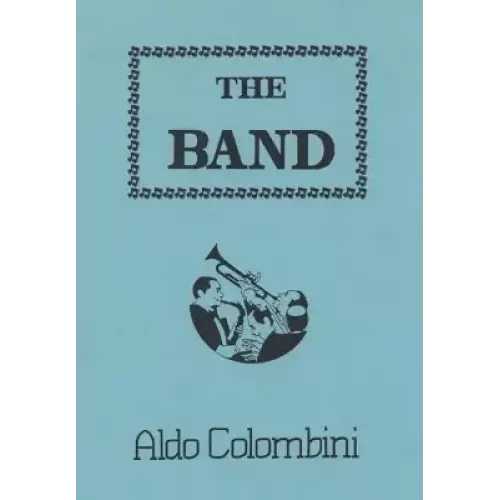 The Band by Aldo Colombini