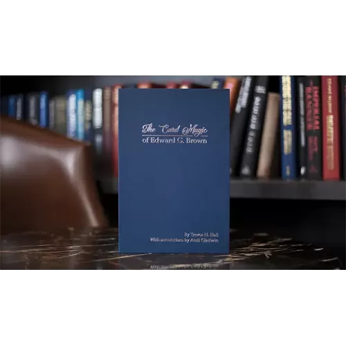 The Card Magic of Edward G. Brown Book by Trevor H. Hall and Andi Gladwin