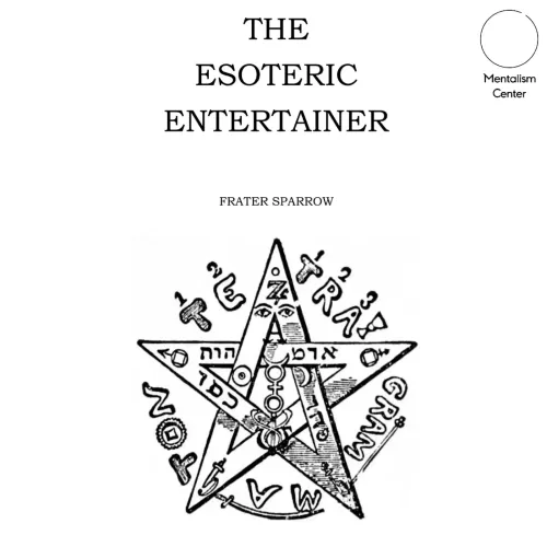 The Esoteric Entertainer by Frater Sparrow