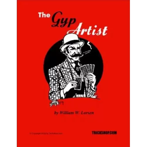 The Gyp Artist by William W. Larsen