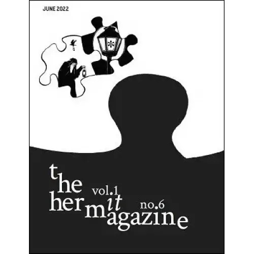 The Hermit Magazine Vol. 1 No. 6 (June 2022) by Scott Baird