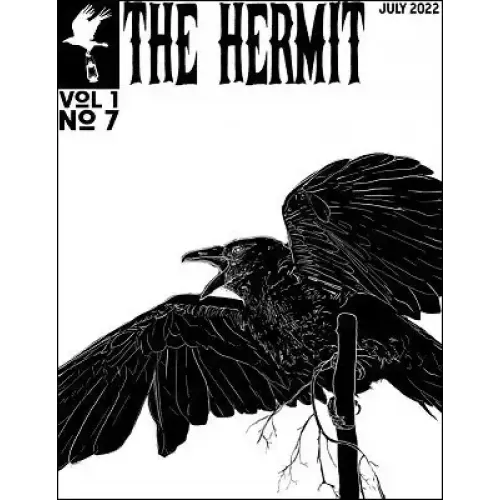 The Hermit Magazine Vol. 1 No. 7 (July 2022) by Scott Baird