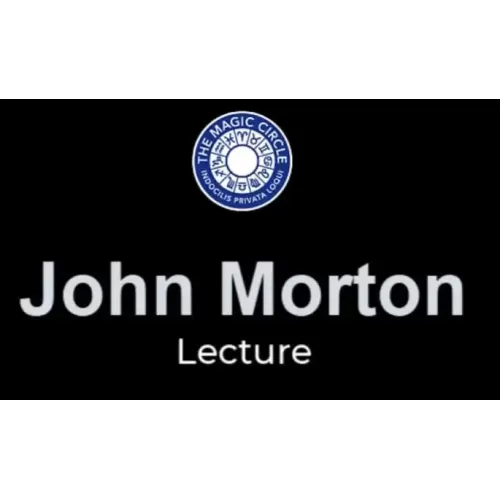 The Magic Circle Lecture – 20 June 2022 by John Morton