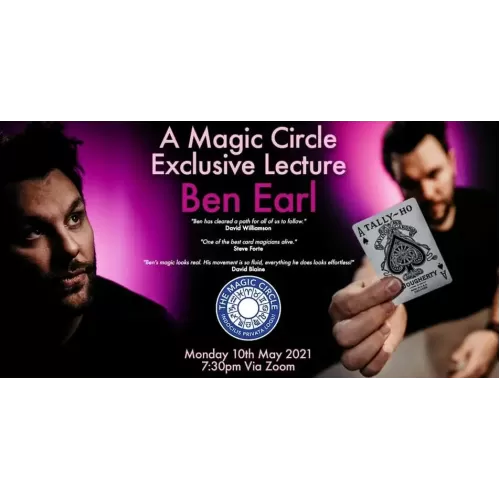 The Magic Circle Lecture (May 10Th 2021) by Ben Earl