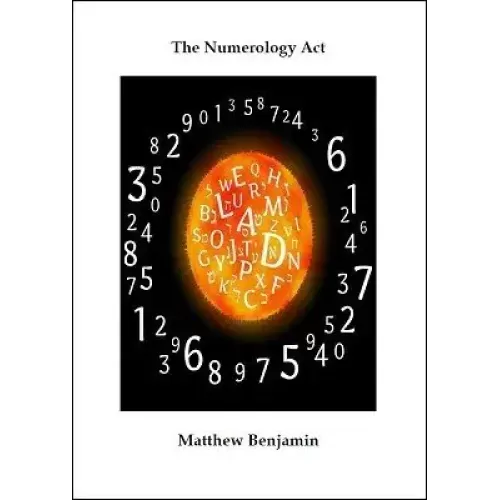 The Numerology Act by Matthew Benjamin