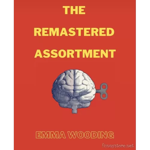 The Remastered Assortment by Emma Wooding