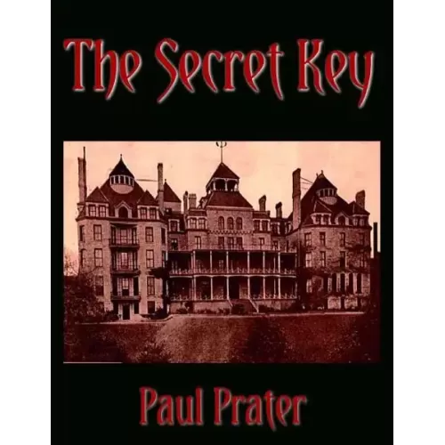 The Secret Key by Paul Prater