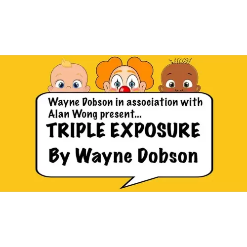 Triple Exposure by Wayne Dobson & Alan Wong