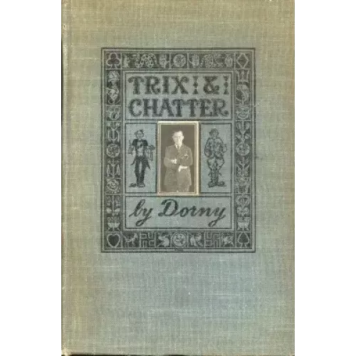 Trix And Chatter by Werner C. (Dorny) Dornfeld/Dornfield