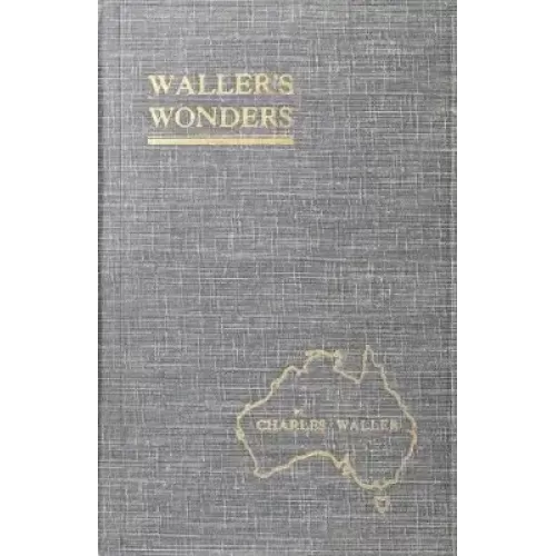 Waller’S Wonders by Charles Waller