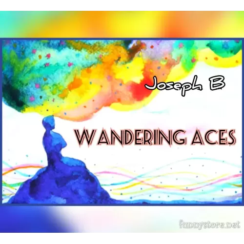 Wandering Aces by Joseph B