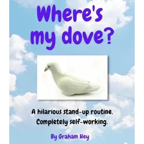Where'S My Dove? by Graham Hey