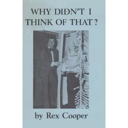 Why Didn’T I Think Of That by Rex Cooper