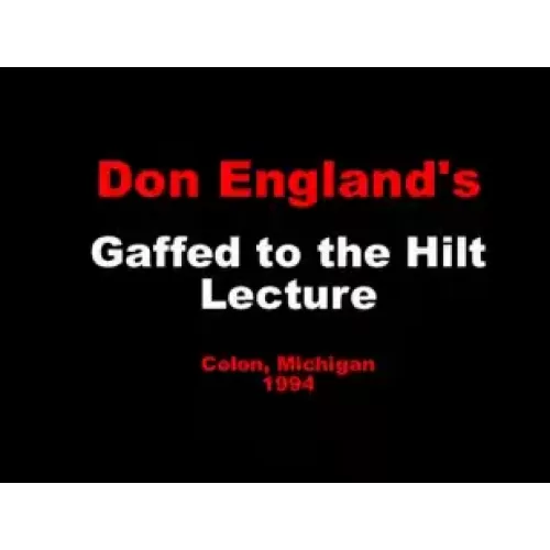 Gaff To The Hilt Lecture by Don England