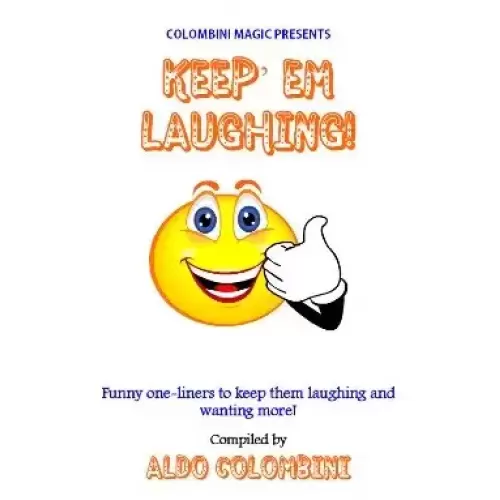 Keep Em Laughing by Aldo Colombi