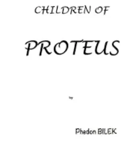 Phedon Bilek – Children of Proteus