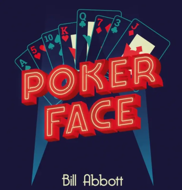 Bill Abbott - Poker Face