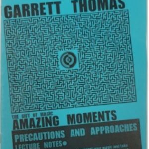 The Gift of Magic: Amazing Moments by Garrett Thomas