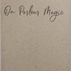 On Parlour Magic by Ignacio López
